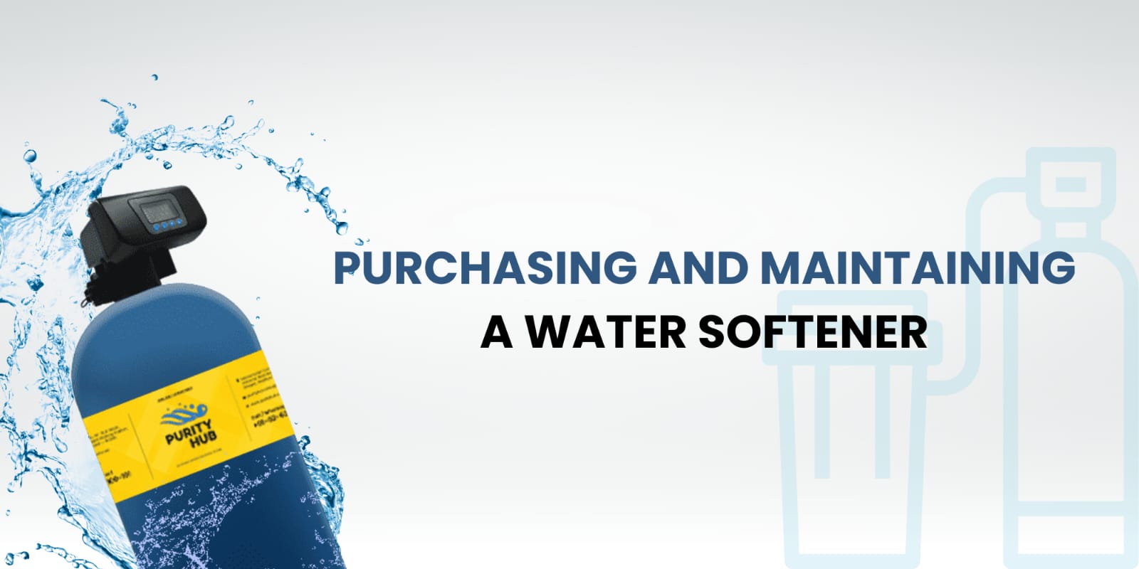 Purchasing and Maintaining a Water Softener