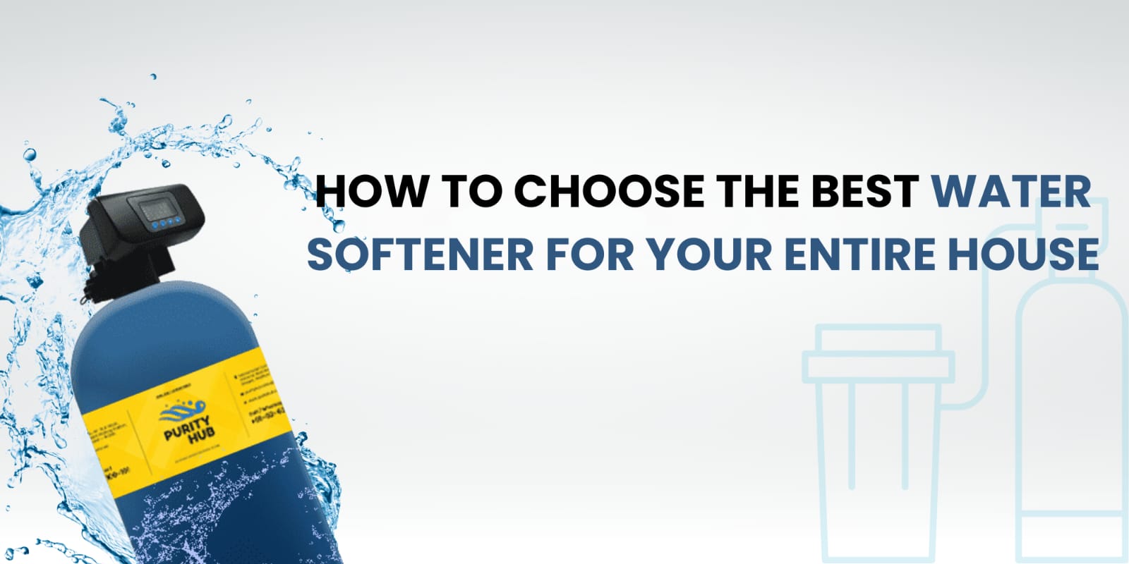 Water Softener for Your Entire House