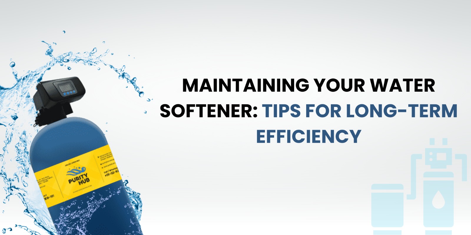 Maintaining Your Water Softener